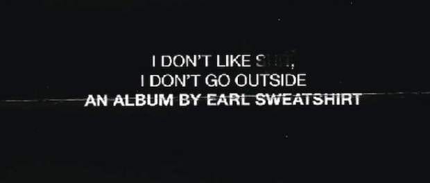 Album Review: I Don’t Like Shit, I Don’t Go Outside // Earl Sweatshirt