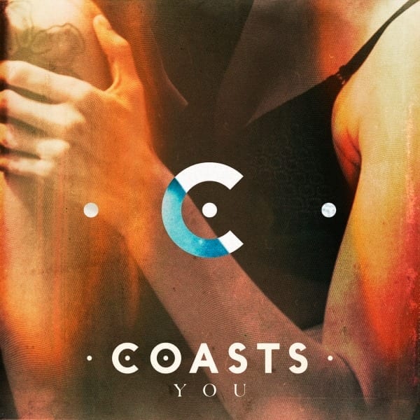 Single Review: You // Coasts