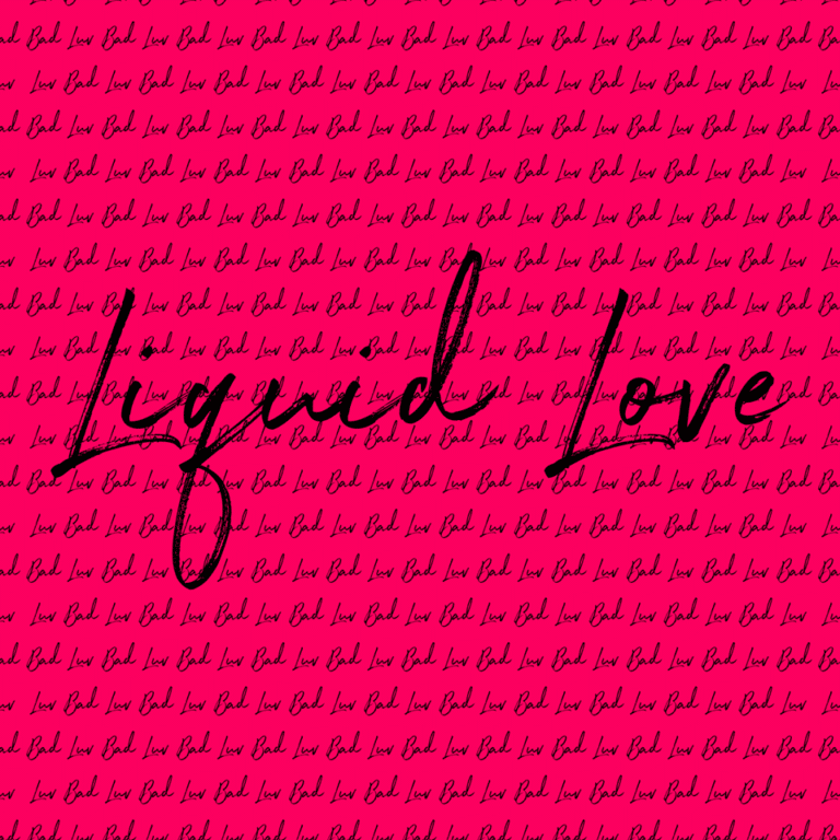 Track Review: Liquid Love // Bad Luv