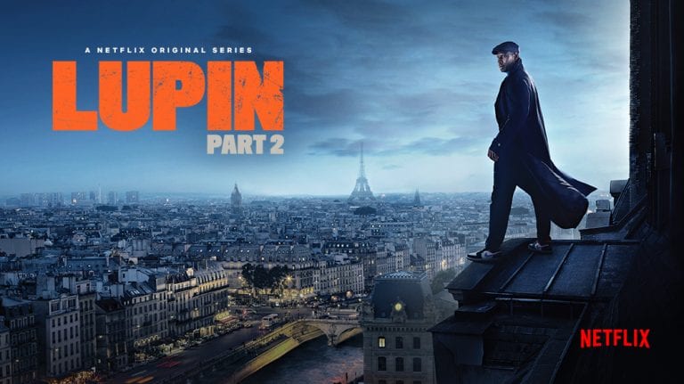 TV Review: ‘Lupin’ Part Two Is A Triumphant Return